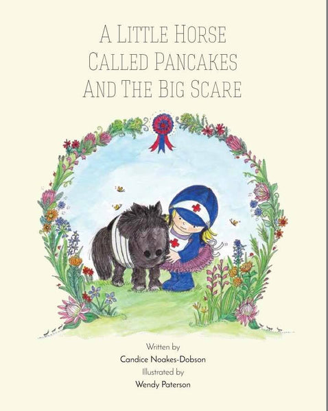 A little Horse called Pancakes & The Big Scare (Book 4)