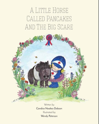 A little Horse called Pancakes & The Big Scare (Book 4)
