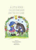 A Little Horse Called Pancakes & the Big Game (Book 5)